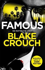 Famous - Blake Crouch - 9781035058648