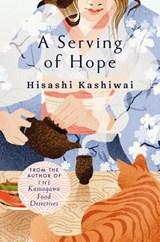 A Serving of Hope - Hisashi Kashiwai - 9781035060788
