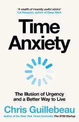 Time Anxiety - Chris Guillebeau - 9781035062140
