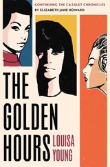 The Golden Hours - Louisa Young - 9781035068876