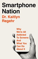 Smartphone Nation - Kaitlyn Regehr - 9781035069026