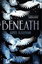 Beneath - Ariel Sullivan - 9781035072316
