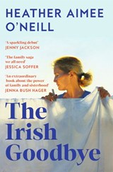The Irish Goodbye - Heather Aimee O'Neill - 9781035074587