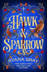 Hawk & Sparrow - Ayana Gray - 9781035075157