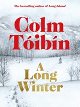A Long Winter - Colm Toibin - 9781035079841