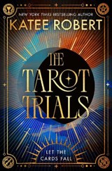 The Tarot Trials - Katee Robert - 9781035080434