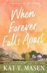 When Forever Falls Apart - Kat T. Masen - 9781035084500