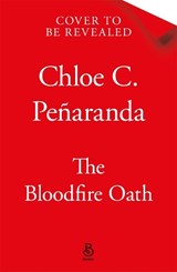 The Bloodfire Oath - Chloe C. Peñaranda - 9781035095827