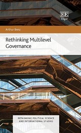 Rethinking Multilevel Governance - Arthur Benz - 9781035306282