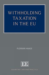 Withholding Taxation in the EU - Florian Haase - 9781035312665