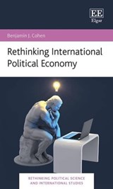 Rethinking International Political Economy - Benjamin J. Cohen - 9781035313433
