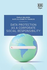 Data Protection as a Corporate Social Responsibility - Paolo Balboni ; Kate Francis - 9781035314157