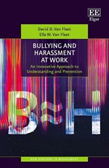 Bullying and Harassment at Work - David D. Van Fleet ; Ella W. Van Fleet - 9781035320400