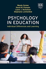 Psychology in Education - Wendy Symes ; David W. Putwain ; Laura J. Nicholson ; Stephanie Lichtenfeld - 9781035326556