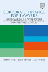 Corporate Finance for Lawyers - Rolef de Weijs ; Joost de Vries ; Aart Jonkers - 9781035332137