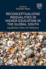 Reconceptualizing Inequalities in Higher Education in the Global South -  - 9781035349975
