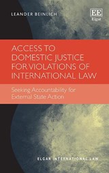 Access to Domestic Justice for Violations of International Law - Leander Beinlich - 9781035350742