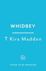 Whidbey - T Kira Madden - 9781035403868