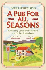 A Pub For All Seasons - Adrian Tierney-Jones - 9781035404483