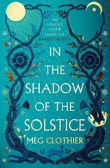 In the Shadow of the Solstice - Meg Clothier - 9781035408979