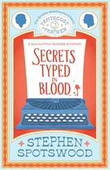 Secrets Typed in Blood - Stephen Spotswood - 9781035409464