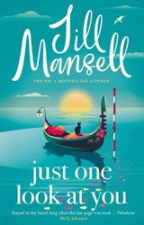 Just One Look At You - Jill Mansell - 9781035410040
