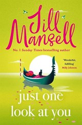 Just One Look At You - Jill Mansell - 9781035410057