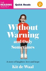 Without Warning and Only Sometimes - Kit de Waal - 9781035413683