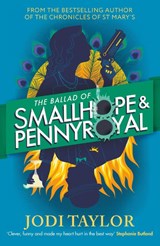 The Ballad of Smallhope and Pennyroyal - Jodi Taylor - 9781035415939