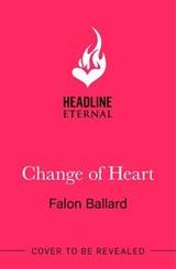 Change of Heart - Falon Ballard - 9781035417803