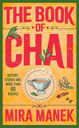 The Book of Chai - Mira Manek - 9781035423330