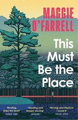 This Must Be the Place - Maggie O'Farrell - 9781035430116