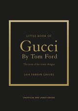 Little Book of Gucci by Tom Ford - Laia Farran Graves - 9781035433025