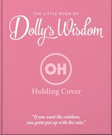The Little Guide to Dolly's Wisdom - Oh - 9781035433605