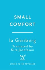 Small Comfort - Ia Genberg - 9781035433957