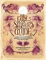 The Fairy Spotter's Guide - Elizabeth Dearnley - 9781035434626