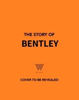 The Story of Bentley - Stuart Codling - 9781035435043