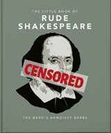The Little Book of Rude Shakespeare - OH - 9781035436606
