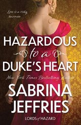 Hazardous to a Duke's Heart - Sabrina Jeffries - 9781035437221