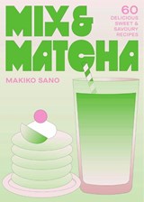 Mix & Matcha - Makiko Sano - 9781035439775