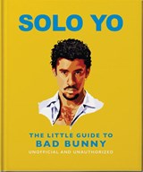 Oh: Solo Yo: The Little Guide to Bad Bunny - Oh - 9781035442652