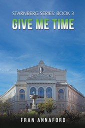 Starnberg Series: Book 3 – Give Me Time