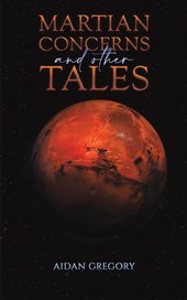 Martian Concerns and Other Tales