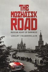 The Mozhaisk Road - Lesley Chamberlain - 9781035868254