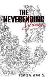 The Neverending Dance - Contessa Veronica - 9781035880928