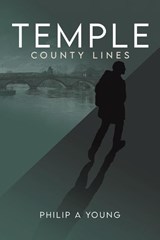Temple – County Lines - Philip A Young - 9781035897513