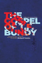 The Gospel of T.F. Bundy - Richard Vowles - 9781035898718
