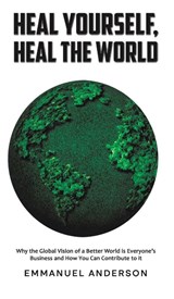 Heal Yourself, Heal the World - Emmanuel Anderson - 9781035899708