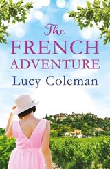 The French Adventure - Lucy Coleman - 9781035903474