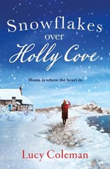 Snowflakes Over Holly Cove - Lucy Coleman - 9781035903504